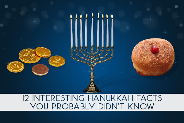 12 Interesting Hanukkah Facts You Probably Didn't Know
