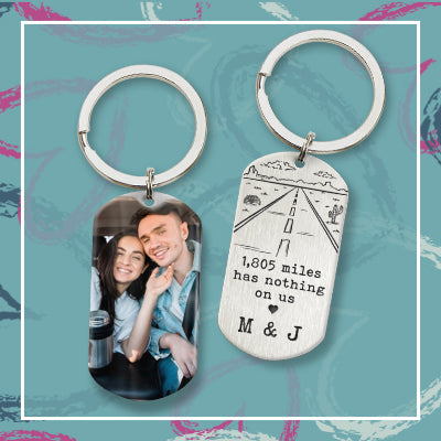 Distance Has Nothing On Us Custom Keychain