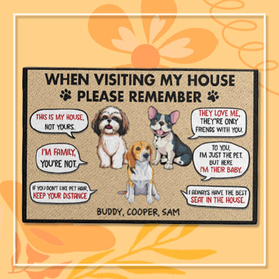 Visiting My House Please Remember Personalized Doormat