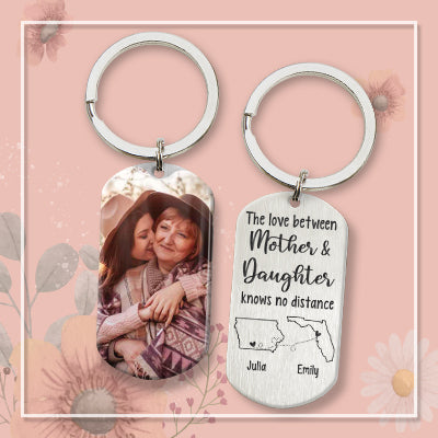 The Love Between Mother And Daughter Personalized Keychain