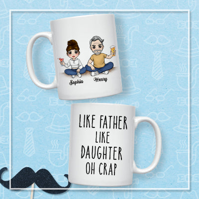 Like Father Like Daughter Oh Crap Personalized Coffee Mug