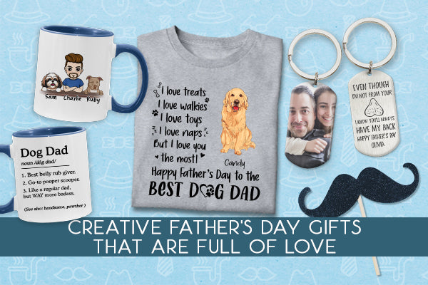 35 Creative Father's Day Gifts That Are Full Of Love 2022