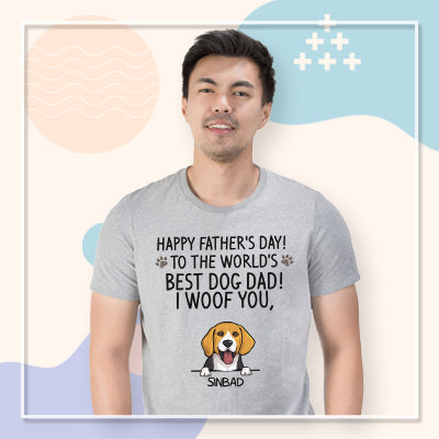 To The World Best Dog Dad Custom Shirt