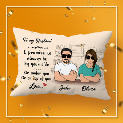 I Promise Always By Your Side Personalized Pillow