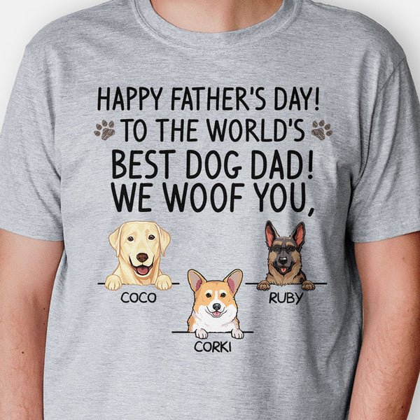 To The World Best Dog Dad, Custom T Shirt, Father's Day gift, Personal ...