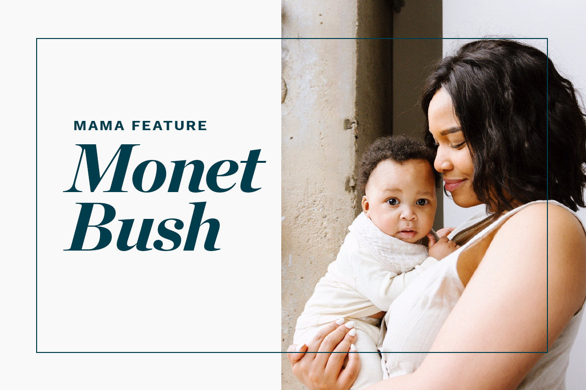 Mama Feature: Monet Bush