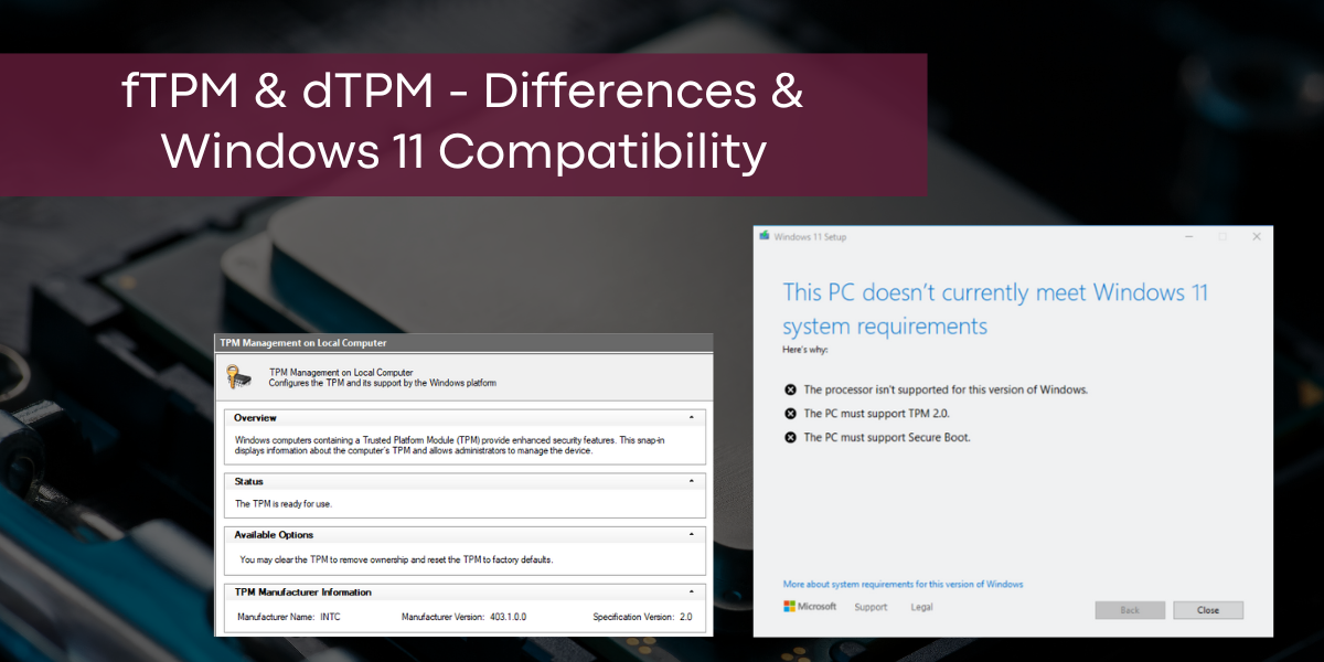 What are the differences between ftpm and dtpm? Does it support Windows 11?