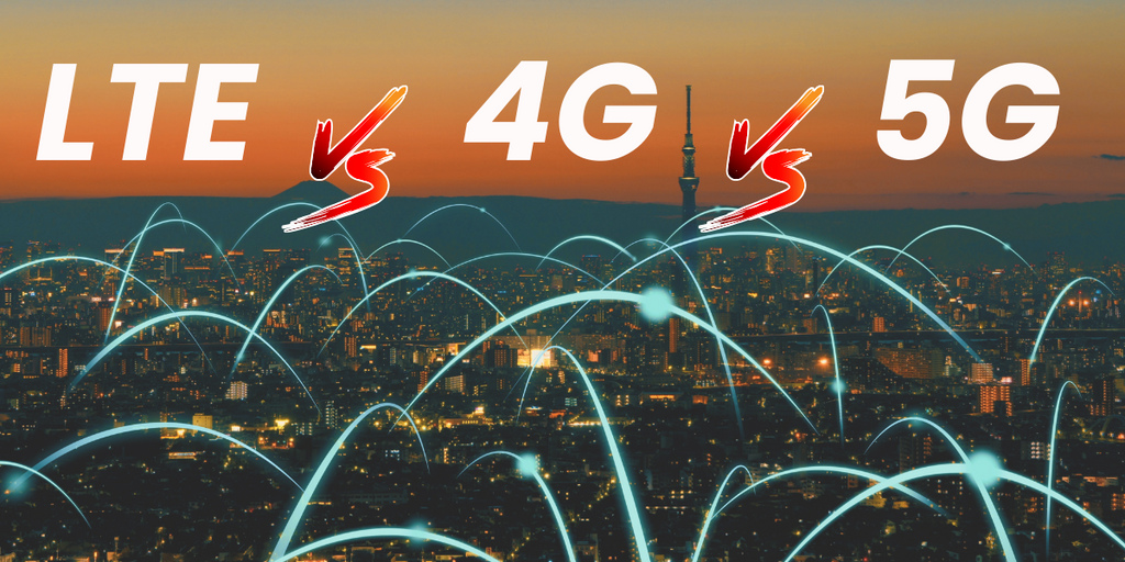 LTE vs 4G vs 5G