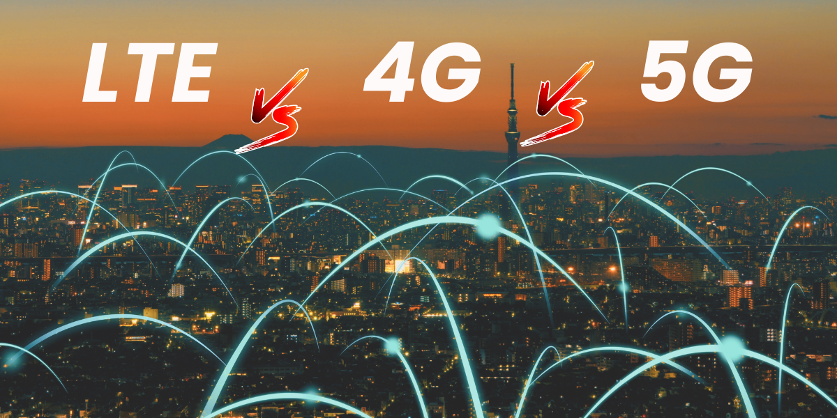 LTE vs 4G vs 5G