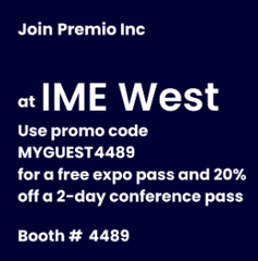 Join Premio Inc at IME West Booth # 4489