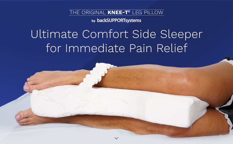  Back Support Systems Knee-T Memory Foam Leg Pillow Patented -  Best Side Sleeper Pillow for Back Pain Relief, Hip and Sciatica Pain, Side  Sleepers (X-Large) : Home & Kitchen