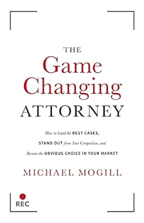 The Game Changing Attorney