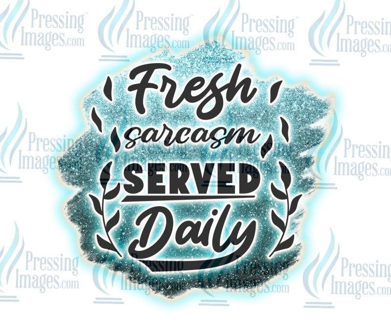 Decal: Fresh sarcasm served daily