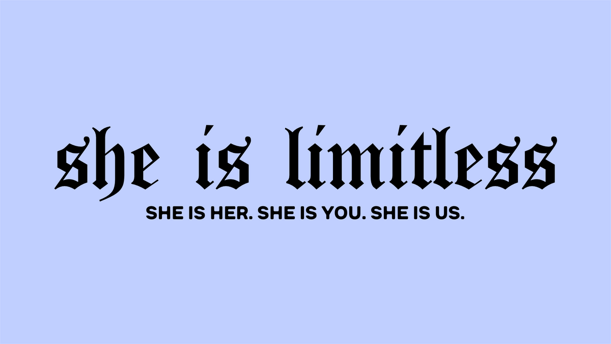 She is Limitless
