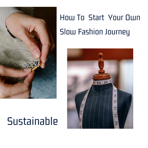 How to start your own slow fashion jouney