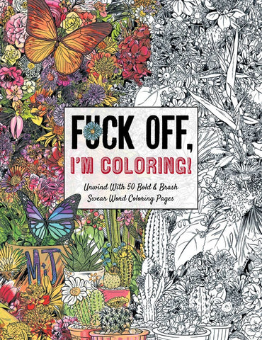 F*ck Off I'm Coloring Coloring Book – Www.shoptherocket.com