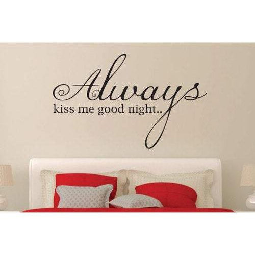 Always Kiss Me Goodnight Wall Sticker Quote