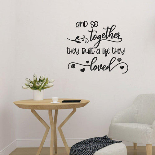 Built A Life They Loved Family Wall Sticker Quote