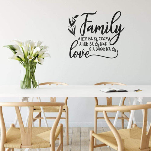 Family A Little Bit Of Crazy A Whole Lot Of Love Wall Sticker