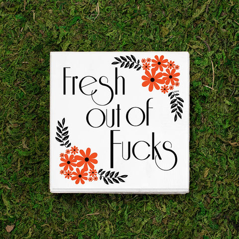 Fresh Out of Fucks COCKTAIL NAPKIN