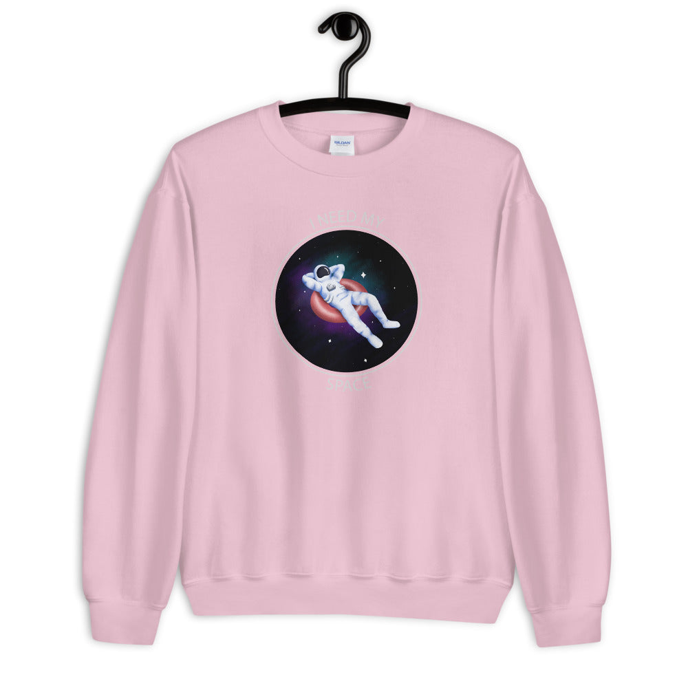 'I Need My Space' Astronaut Comfortable Unisex Sweatshirt