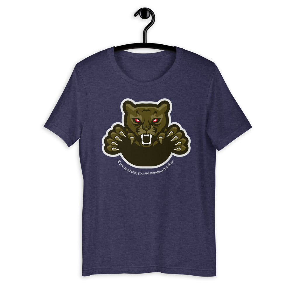 'Too Close' Panther Graphic Short-Sleeve Unisex T-Shirt