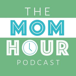 The Mom Hour Podcast