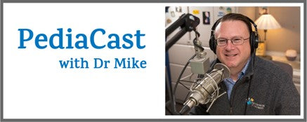 Pediacast with Dr Mike