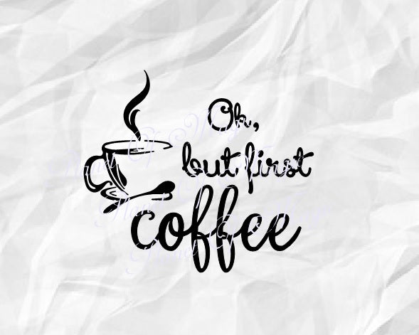 Free Free Coffee First Svg 914 SVG PNG EPS DXF File