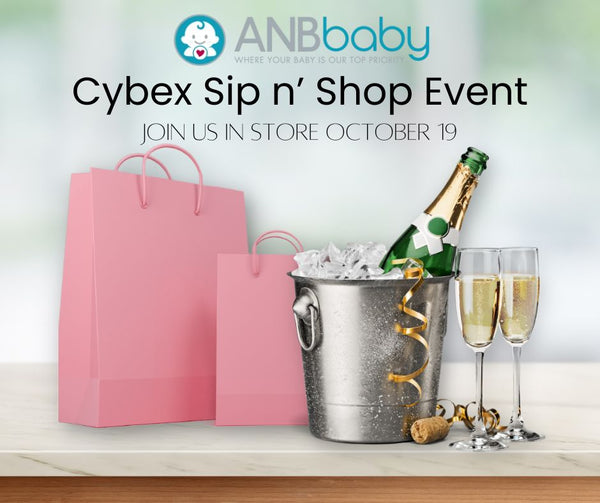 Join us for the CYBEX Sip n’ Shop Event at ANB Baby!