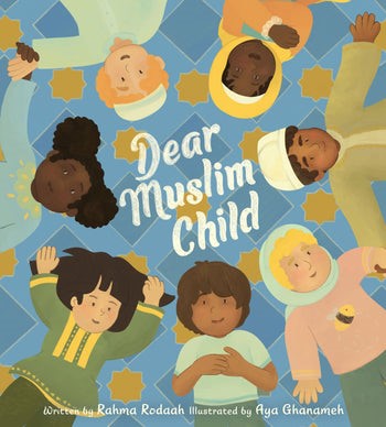 dear muslim child by rahma rodaah