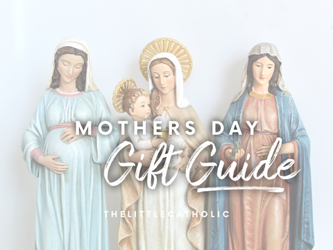 Catholic Mothers Day Gift Guide - What to buy the Catholic Mom