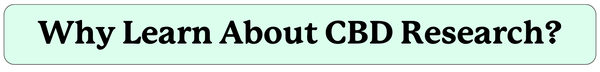 Why Learn About CBD Research?