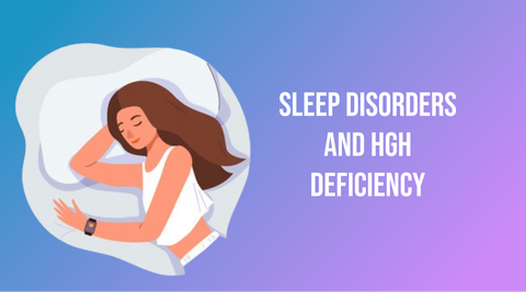 Sleep Disorders and HGH Deficiency