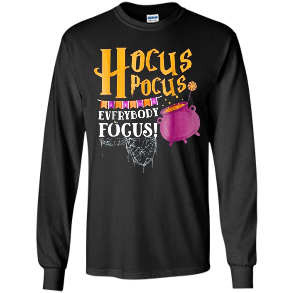 Hocus Pocus Everybody Focus Shirt - Funny Halloween - T-shirt