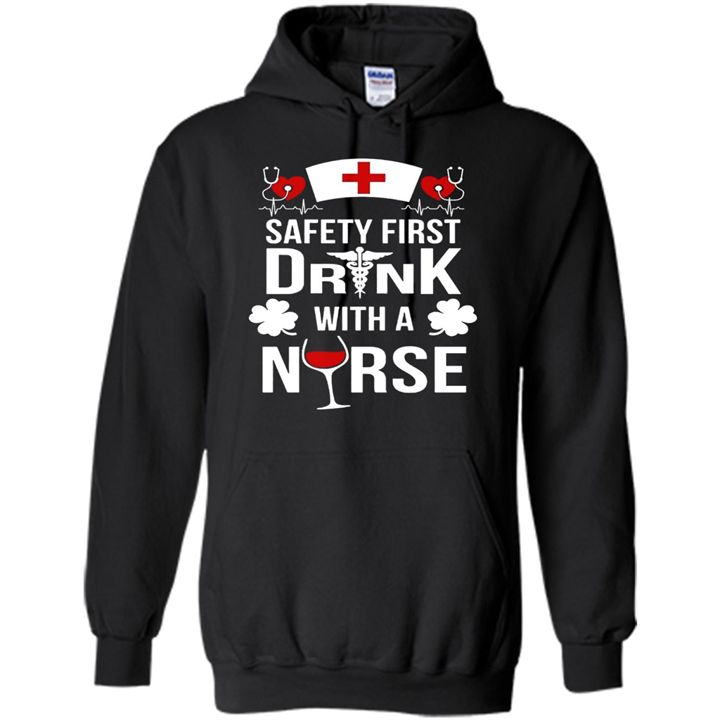 Safety First Drink With A Nurse - Shirts