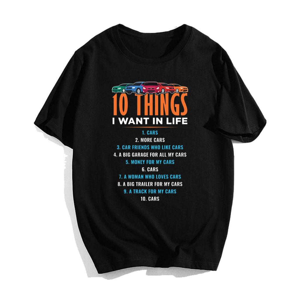 10 Things I Want In Life T-shirt, Cars Owner Driver T-Shirt