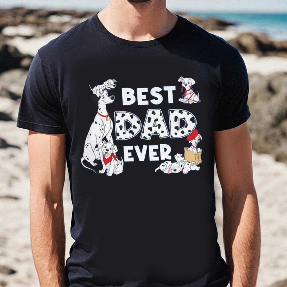 101 Dalmatians Best Dad Ever T-shirt, Gift For Dad