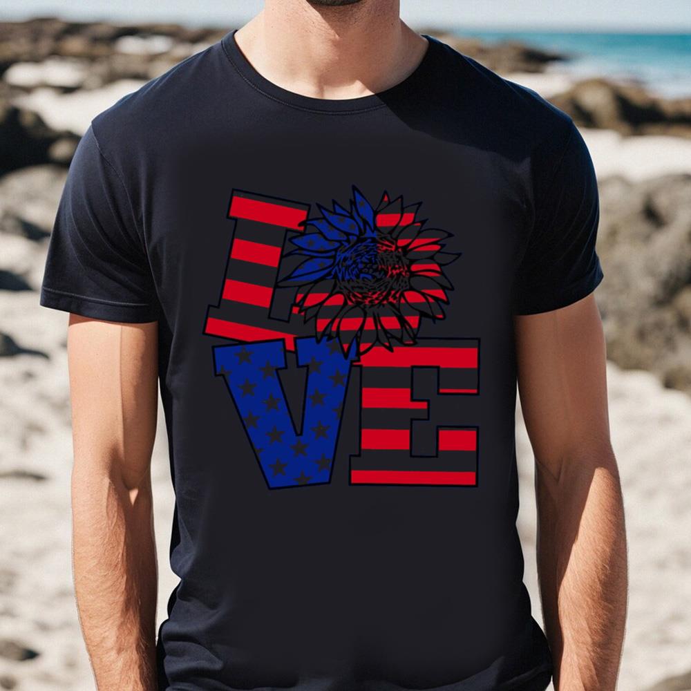 4th Of July Love T-shirt, Independence Day Gift