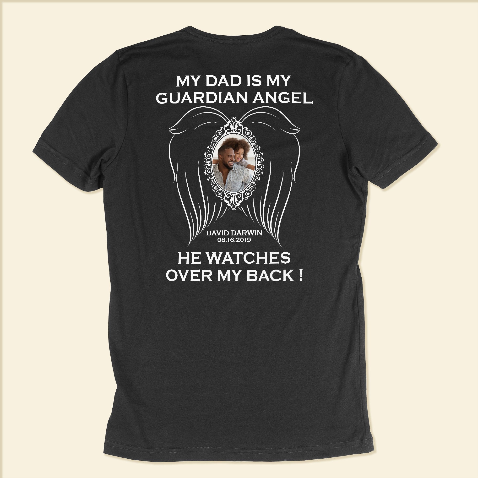 My Dad Is My Guardian Angel He Watches Over My Back T-shirt, Memorial Gift