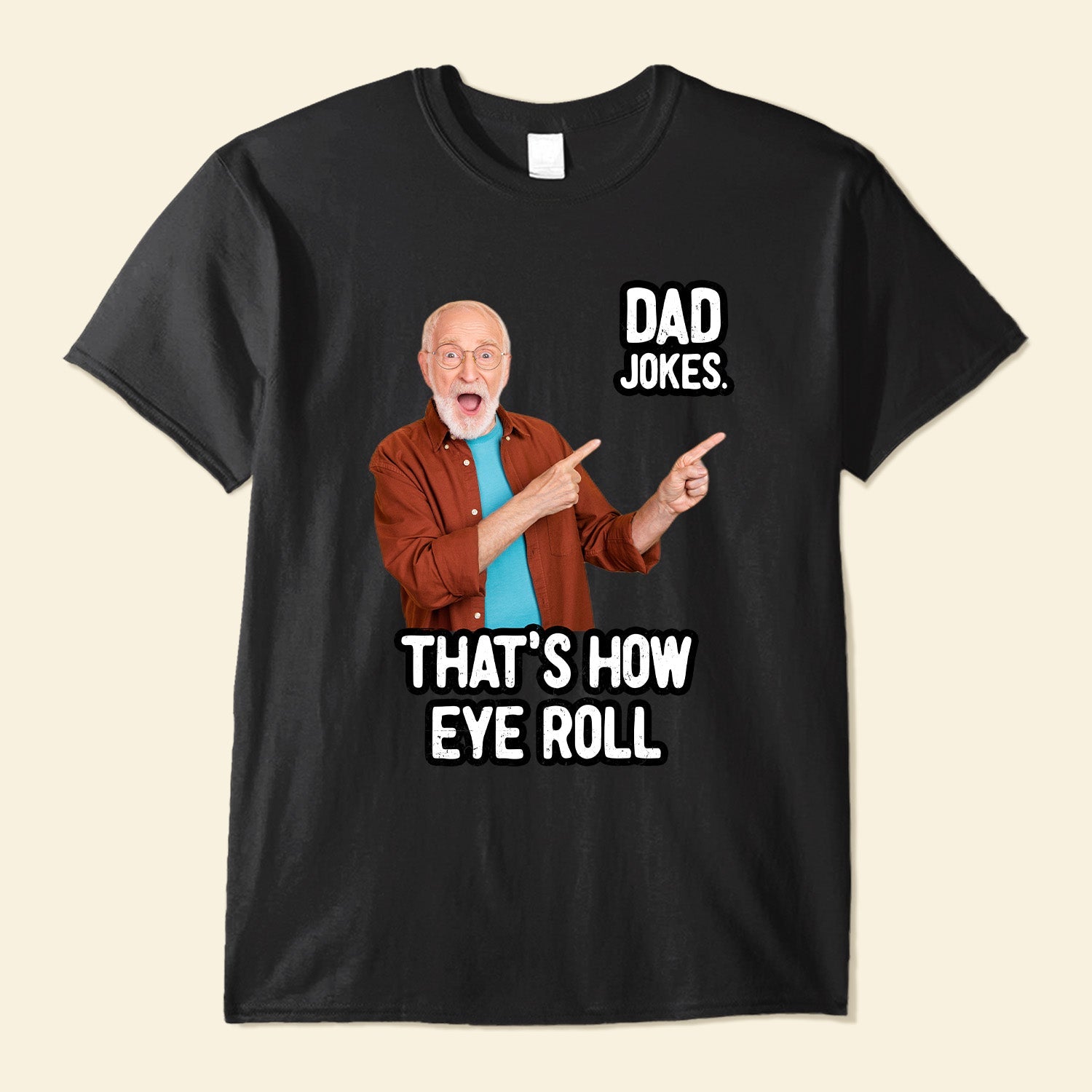 Dad Jokes That's How Eye Roll T-shirt, Funny Gift for Dad