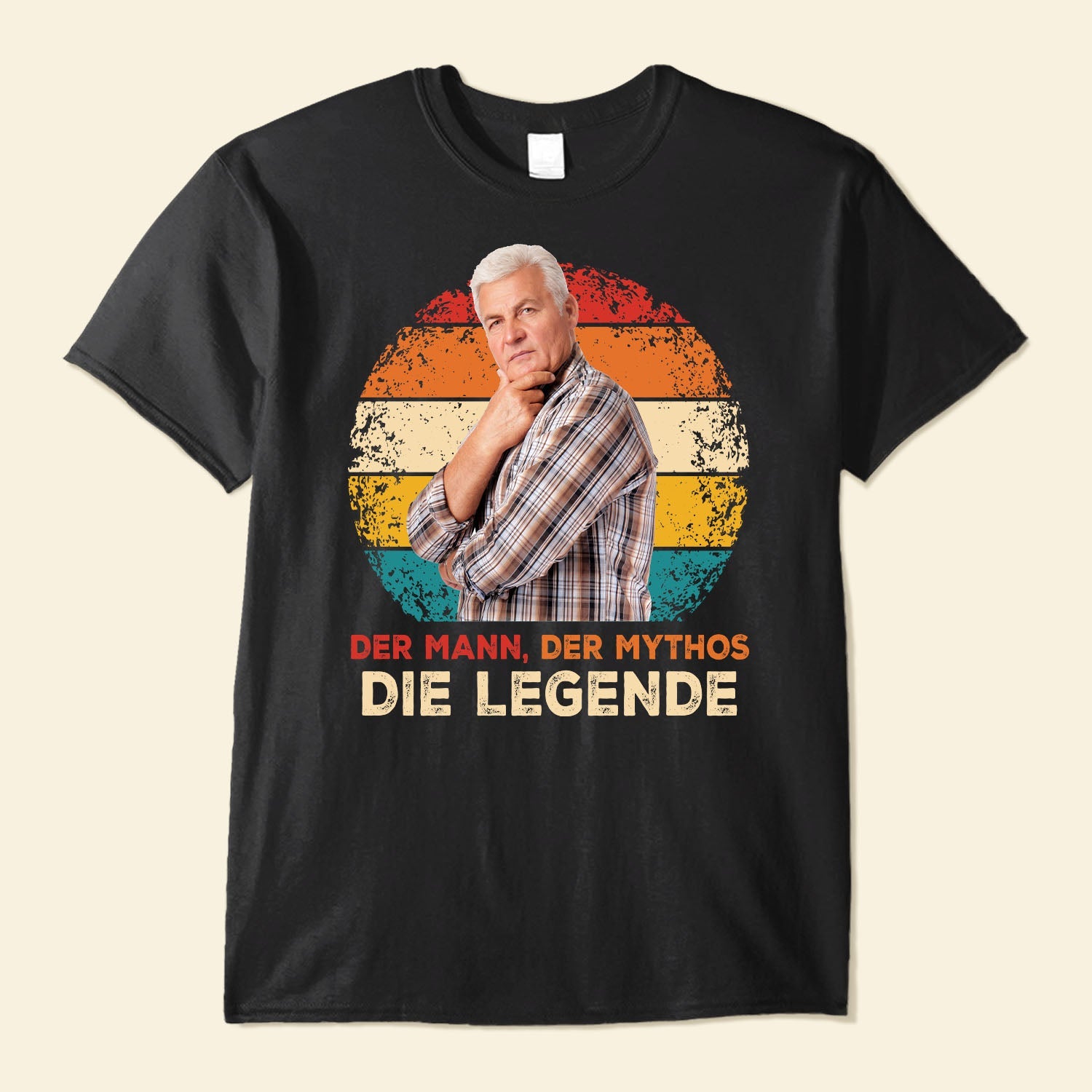 Der Mann Der Mythos Die Legende Shirt, Gift for Father