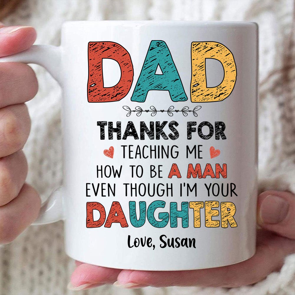 Dad Thanks For Teaching Me Mug, Father's Day Gift For Dad