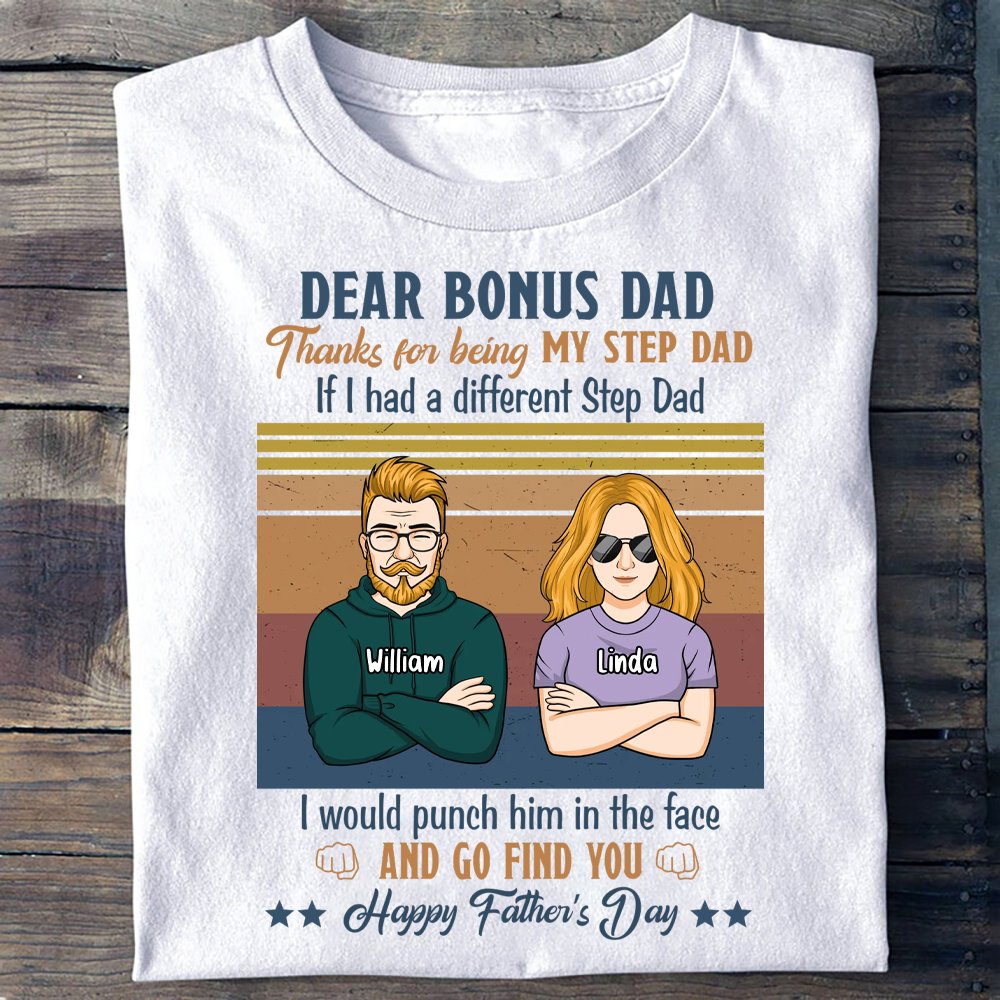 Dear Bonus Dad T-shirt, Father's Day T-shirt, Gift for Step Dad