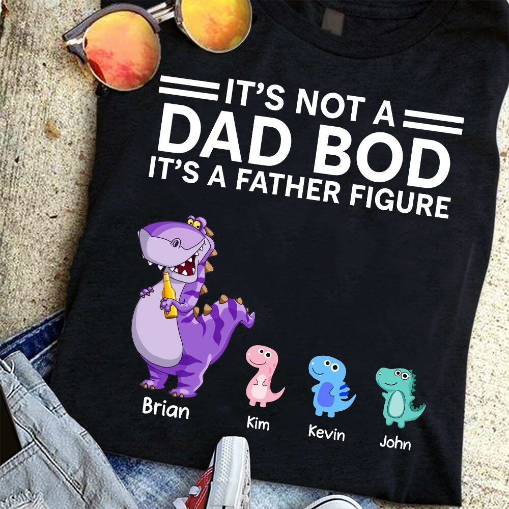 It's Not A Dad Bod T-shirt, Father's Day T-shirt, Gift for Dad