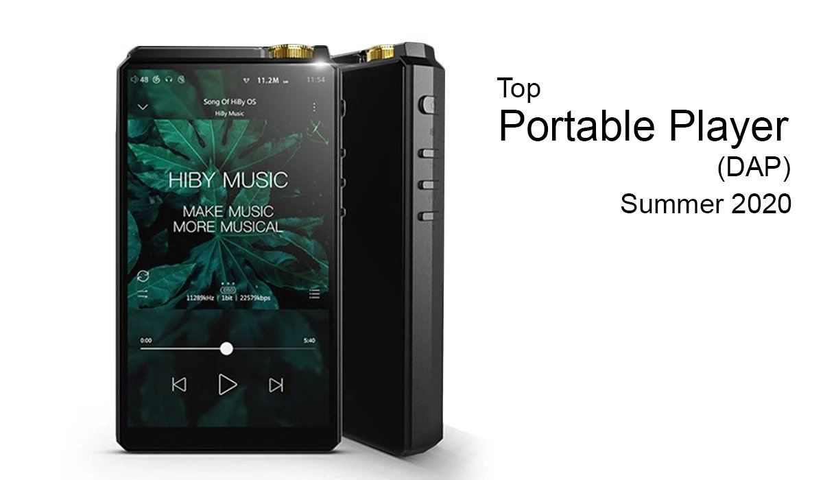 Top Portable Player(DAP) Summer 2020!! — HiFiGo