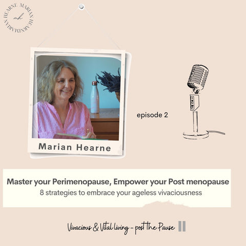 Master your perimenopause, empower your post menopause: 8 strategies to embrace your ageless vivaciousness