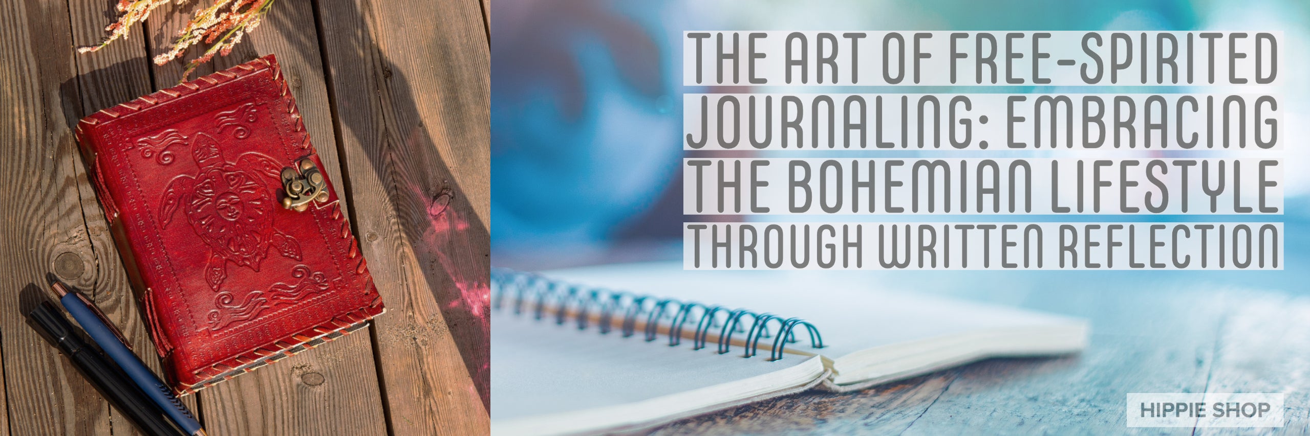 The Art of Free-Spirited Journaling: Embracing the Bohemian Lifestyle Through Written Reflection