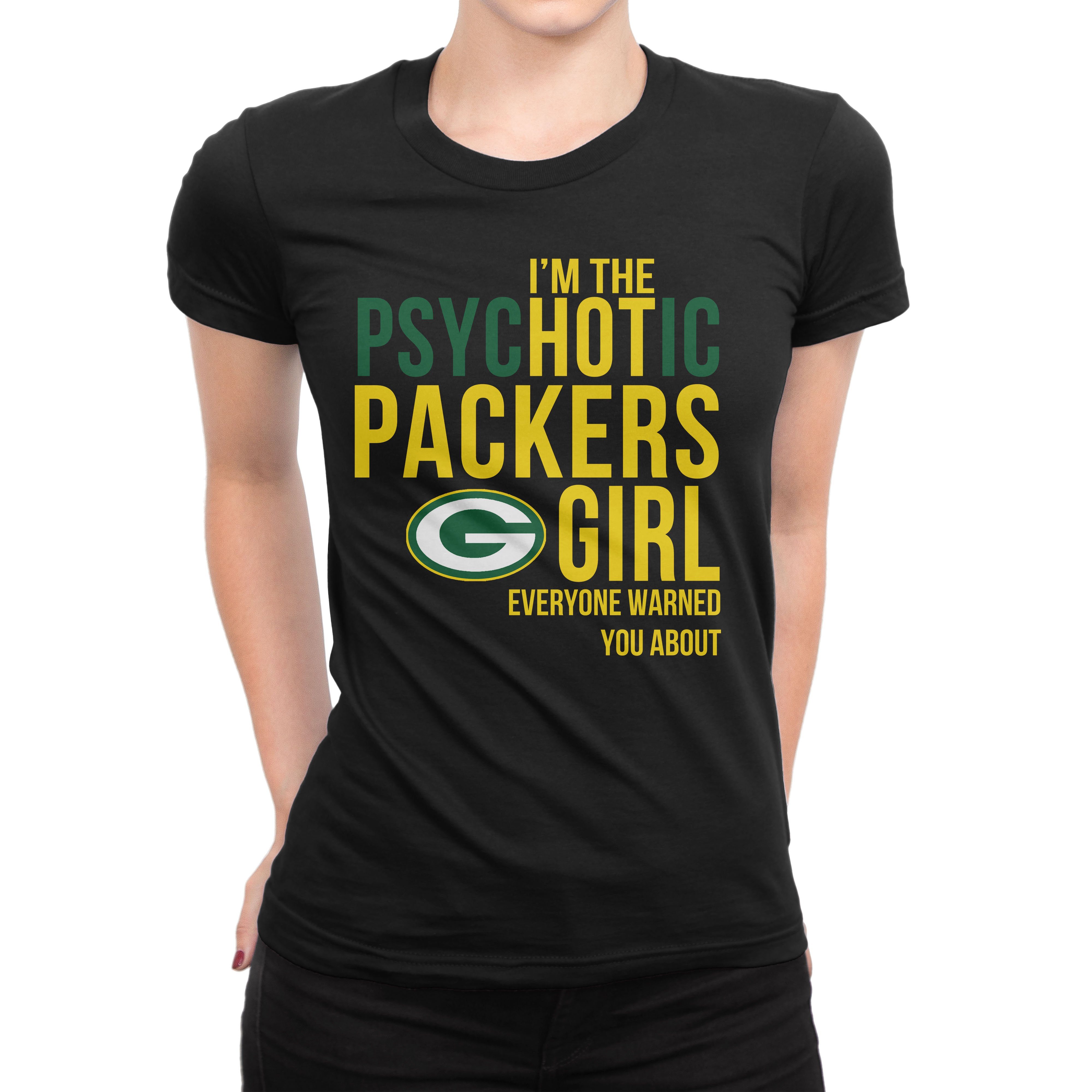 PsycHOTic Green Bay Packers T-Shirt 