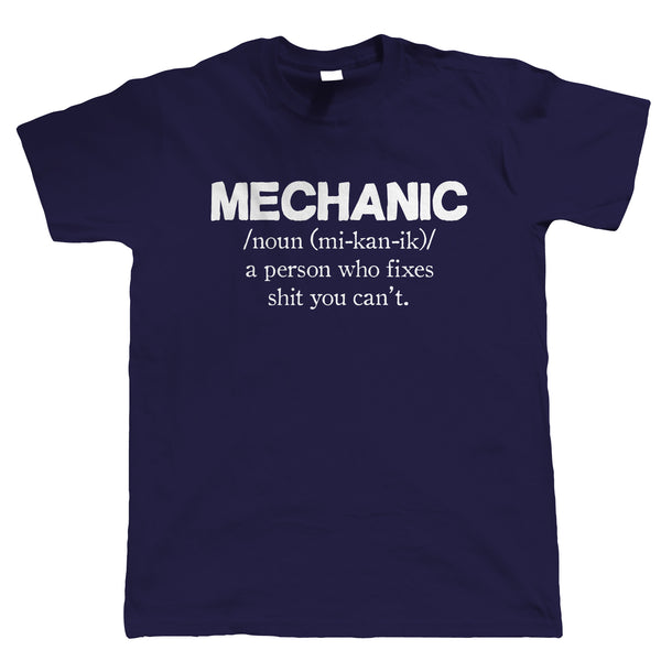 Mechanic, Mens Funny T-Shirt
